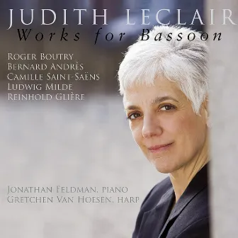 Works for Bassoon: Boutry • Andrès • Saint-Saëns • Milde • Glière by Judith LeClair