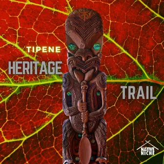 Heritage Trail by Tipene