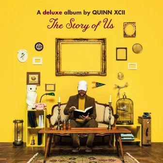 The Story of Us (Deluxe) by Quinn XCII