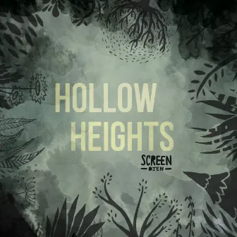 Hollow Heights by Screen Djeh