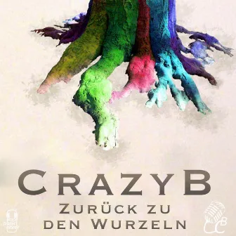 Zurück zu den Wurzeln by CrazyB