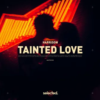 Tainted Love by Harrison