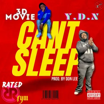 CAN'T SLEEP by 3D Movie