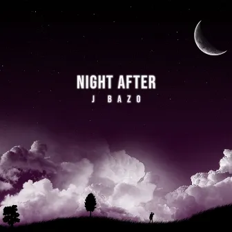 Night After by J Bazo