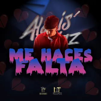 Me Haces Falta by Alexis Diaz