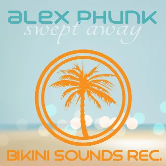 Swept Away by Alex Phunk