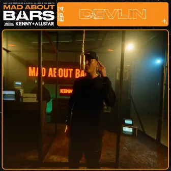 Mad About Bars - S6-E5 by Devlin