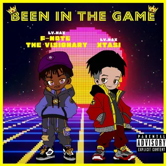 Been In The Game by F-Note The Visionary