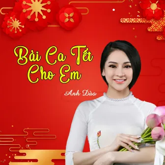 Bài Ca Tết Cho Em by Quốc Dũng