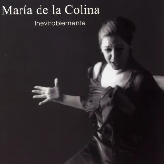 Inevitablemente by María de la Colina