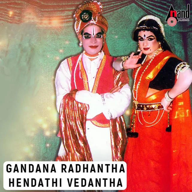 Gandana Radhantha Hendathi Vedantha