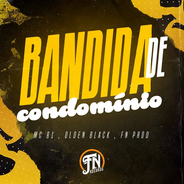 Bandida de Condomínio