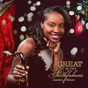 Great Is Thy Faithfulness by Jazmin Ghent