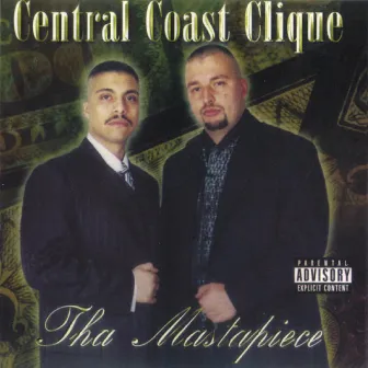 Tha Mastapiece by Central Coast Clique