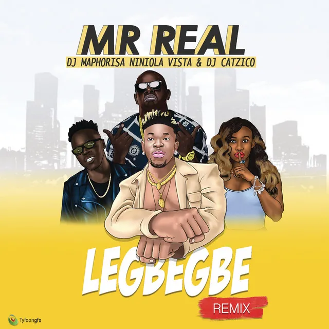 Legbegbe (Remix) (feat. DJ Maphorisa, Niniola, Vista & DJ Catzico)