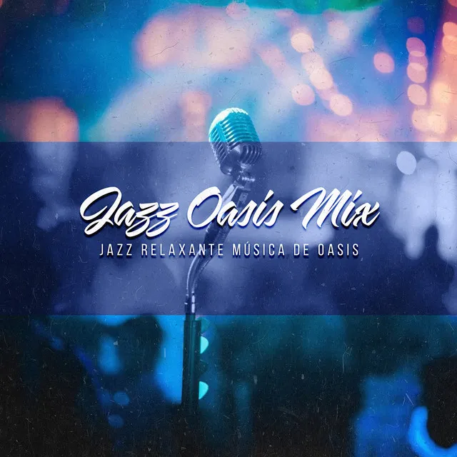 Jazz Oasis Mix