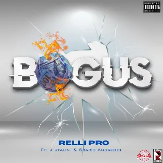 BOGUS by Relli Pro