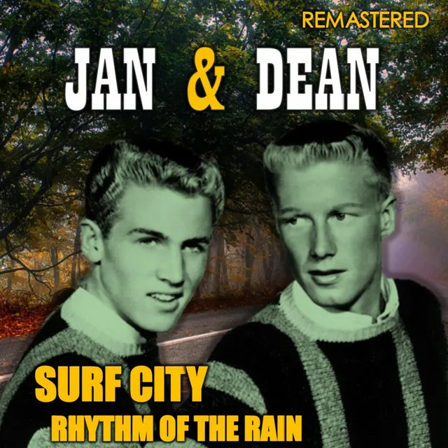 Surf City & Rhythm of the Rain (Remastered)