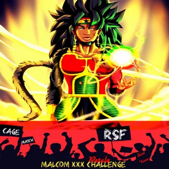 Cage Match (Malcom XXX Challenge) by RSF