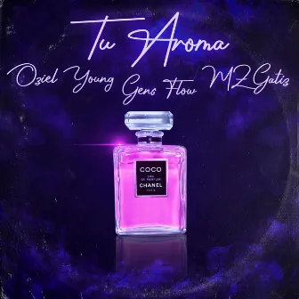 Tu Aroma by Gens Flow