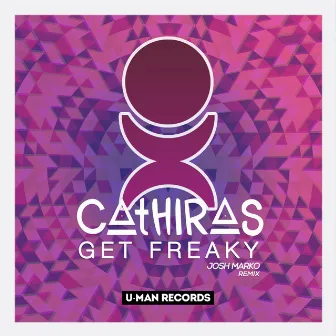 Get Freaky by Cathiras