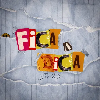 Fica a Dica by JonMC