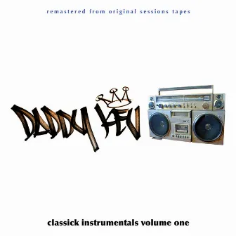 Classick Instrumentals, Vol. 1 by Daddy Kev