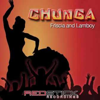 Chunga by Friscia And Lamboy