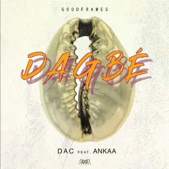 Dagbé by Dac