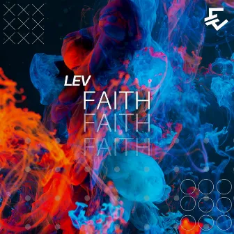 Faith by LEV