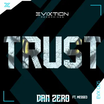 TRUST by Dan Zero