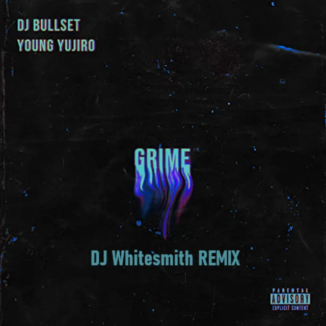 GRIME - DJ Whitesmith Remix