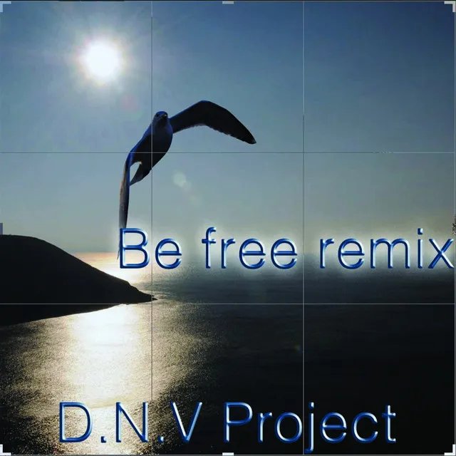 Be Free - Remix