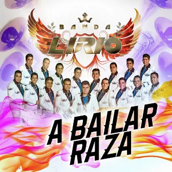 A Bailar Raza by Banda Lirio