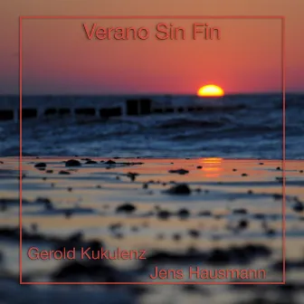 Verano Sin Fin by Gerold Kukulenz Chillin' Beats