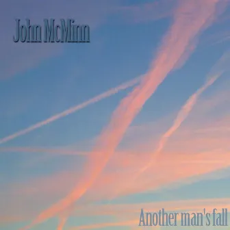 Another Man's Fall by John Mcminn