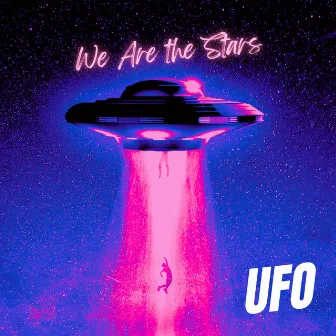 UFO by We Are The Stars