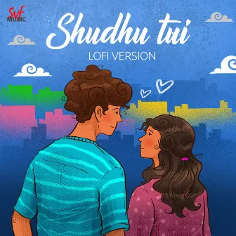 Shudhu Tui Lofi by Amlaan A Chakraborty