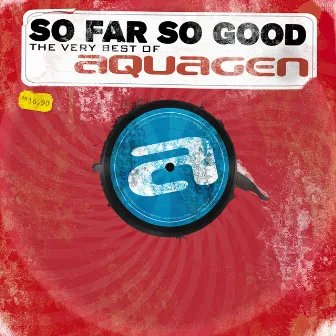 So Far so Good (The Very Best Of) by Aquagen