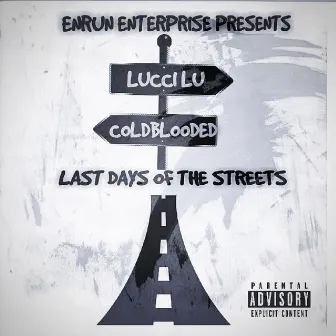 Last Days of the Streets by LUCCI LU