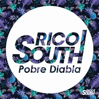 Pobre Diabla by Rico South