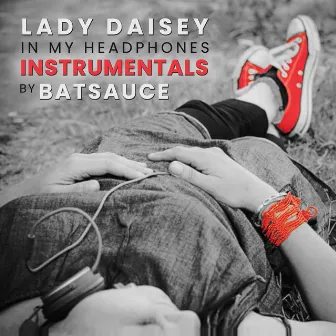 In My Headphones (Instrumentals) by Lady Daisey