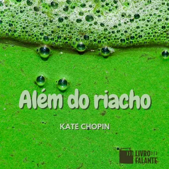 Além do riacho by Kate Chopin