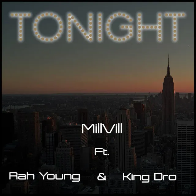 Tonight (feat. Rah Young & King Dro)