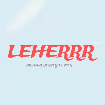 Leherrr by Richard Jersey