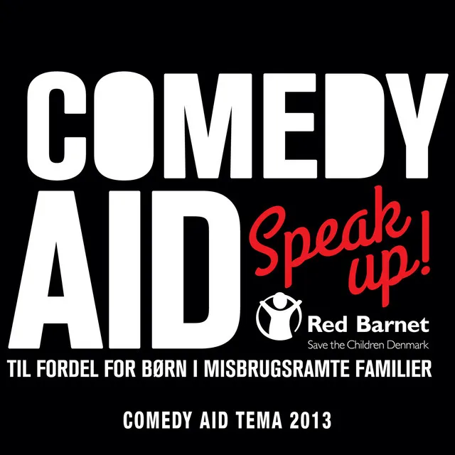 Comedy Aid 2013 - Speak Up! Tema