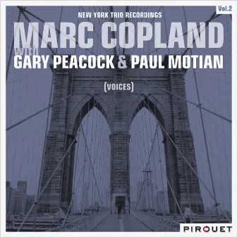 Voices - New York Trio Recordings, Vol. 2 by Marc Copland