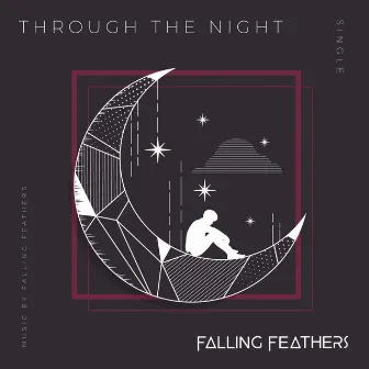 Through the Night by Falling Feathers