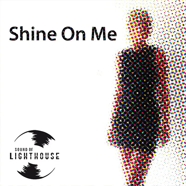 Shine On Me