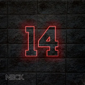 14 by Neck